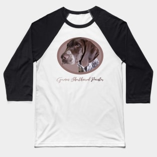 Beautiful German Shorthaired Pointer in oval! Especially for GSP owners! Baseball T-Shirt